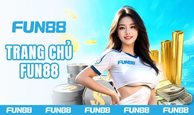 Fun88 - Nhà Cái Fun 88 - Địa Chỉ Cá Cược Online Uy Tín Nhất 2025
